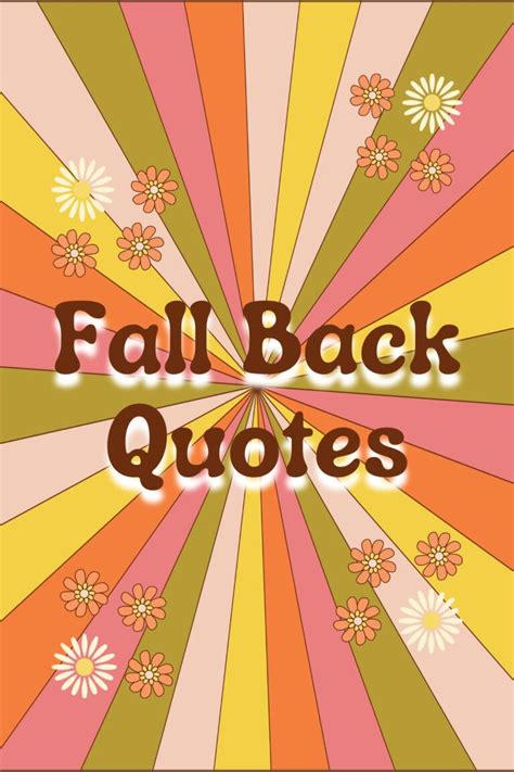 Fall Back 2019 Quotes