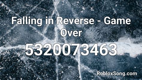 Falling in Reverse - Game Over Roblox ID - Roblox music codes