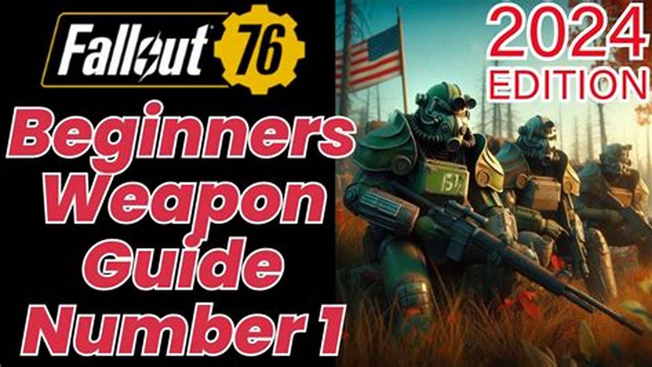 Fallout 76 Beginners Guide 2024 Reddit