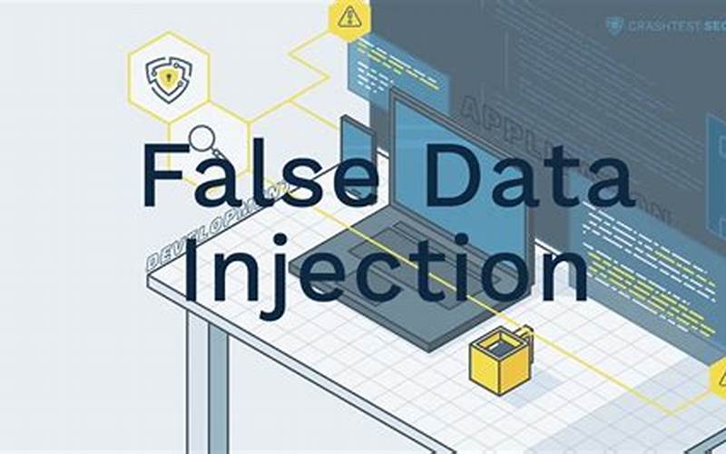 False Data Collection