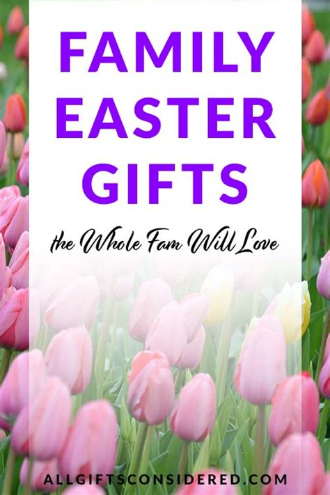 Family Easter Gifts