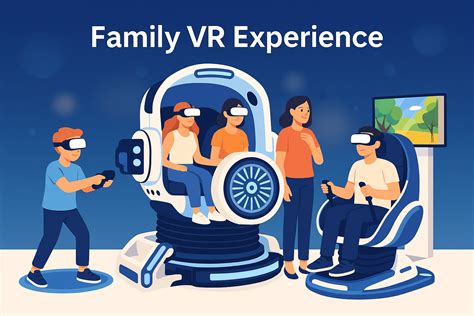 Family VR experience