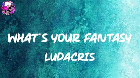Fantasy Ludacris Lyric
