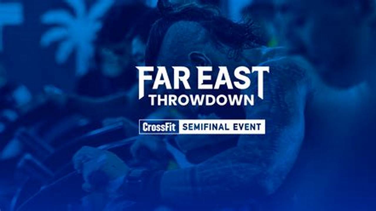 Far East Throwdown (Asia Semifinal) Data, 2024
