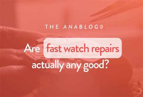 Fast watch repair service