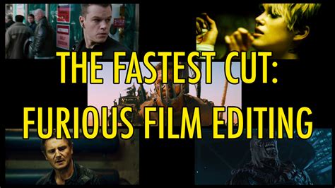 Faster cutting: furious editing