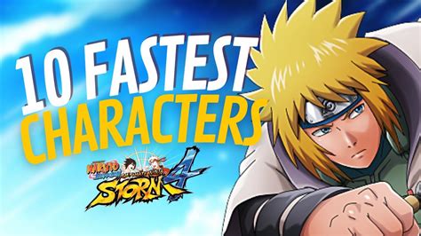 Fastest Characters In Naruto Storm 4