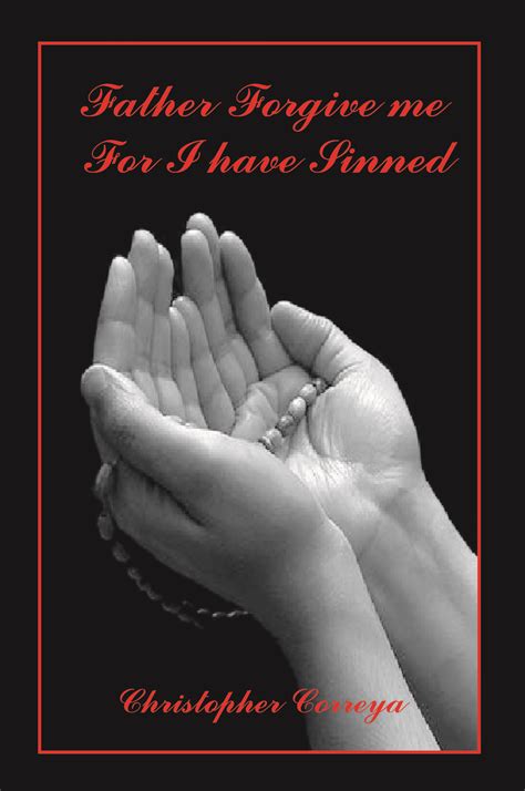 Father Forgive Me For I Have Sinned