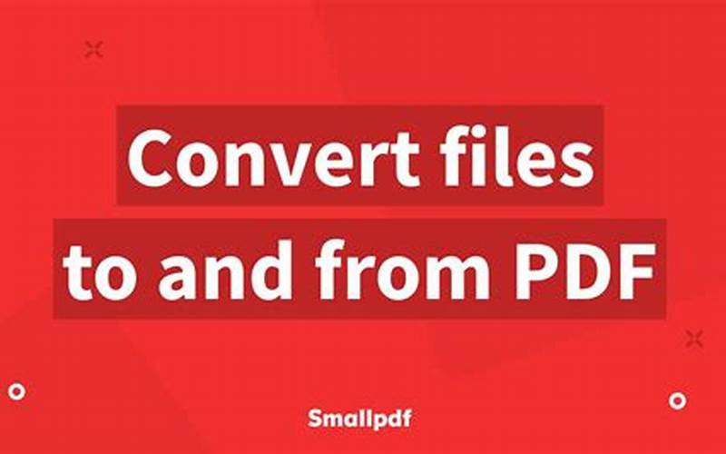 Features Of Small Pdf Converter