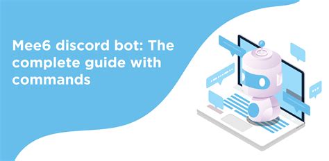 Features of MEE6 Bot Commands include: