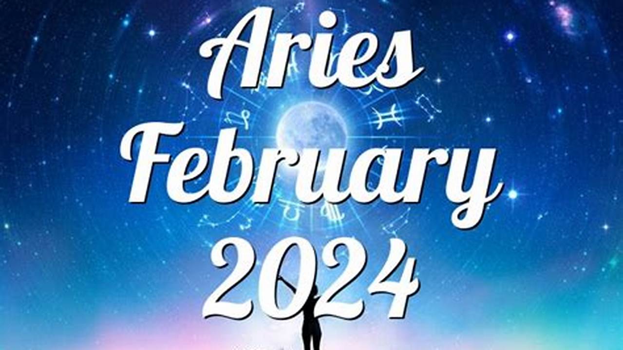 February 1 2024 Horoscopes For Aries