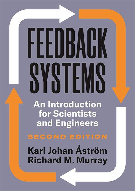 Feedback Systems: An Introduction For Scientists And Engineers Second Edition