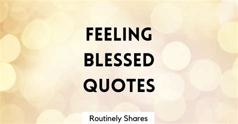 Feeling Blessed Quotes