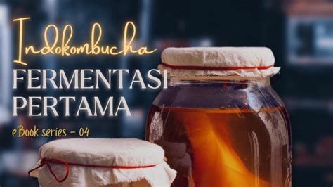 Fermentasi Pertama