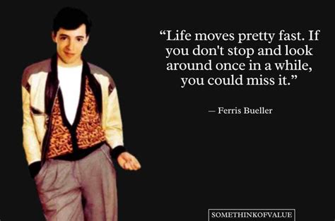 Ferris Bueller Quotes Anyone