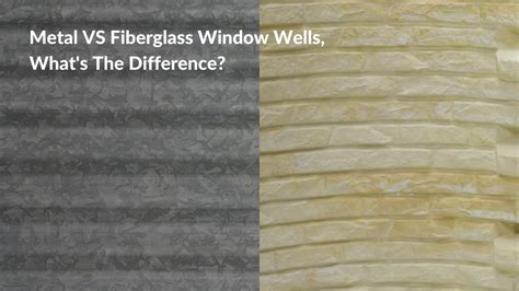 Fiberglass vs. Metal
