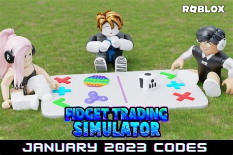 Fidget Trading Simulator Codes (February 2023) - Roblox
