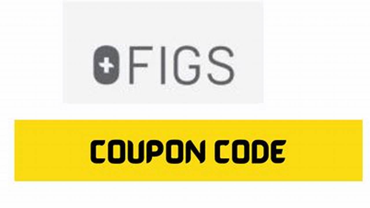 Figs Discount Code 2024 Code