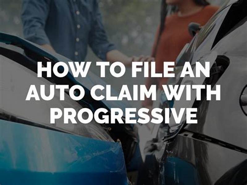 File A Claim With Progressive Auto Insurance