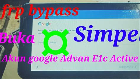 File Bypass Frp Akun Google Advan E1c