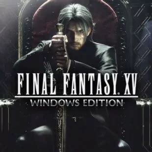 Final Fantasy XV Windows Edition issues