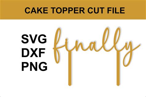 Download Finally Cake Topper Creativefabrica