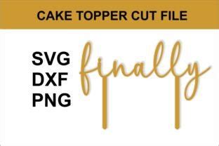 Download Finally Cake Topper Creativefabrica DXF Files