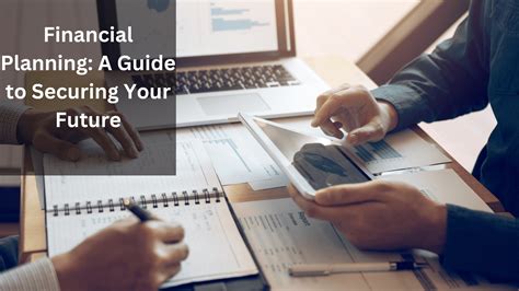 Financial Planning: Securing Your Future
