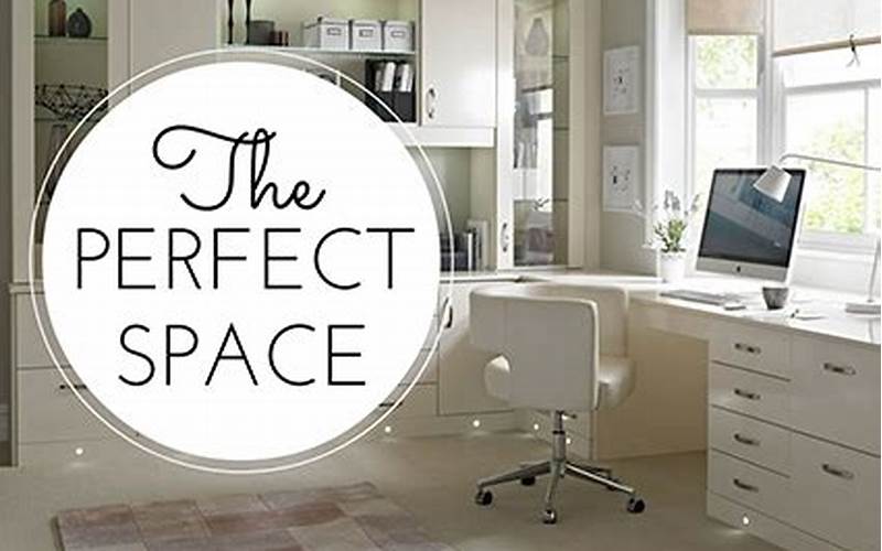 Find The Perfect Space In Your Home