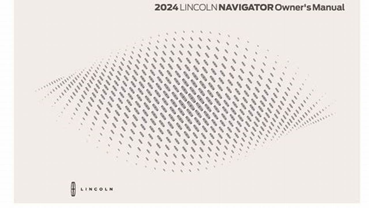 Find Your Lincoln Owner Manual Here., 2024