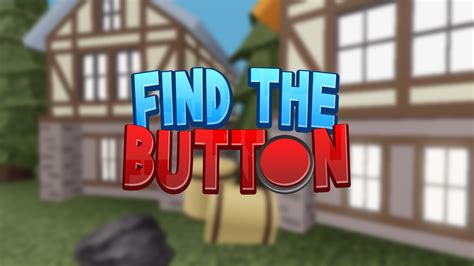 Find The Button - Roblox