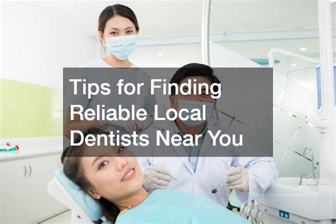 Finding Good Dentists: Some Tips For Success