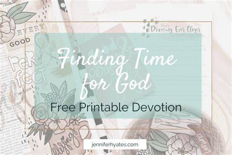 Finding Time for God | Free Printable Devotion - Jennifer Hayes Yates