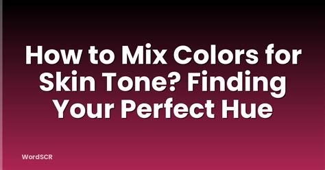 Finding the Perfect Hue