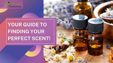 Finding the Perfect Scent for You