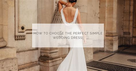 Finding the Perfect Simple Wedding Dress