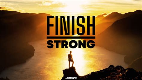 Finish Strong Quotes