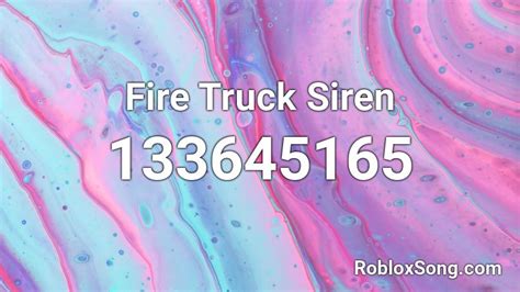 Fire Truck Siren Roblox ID - Roblox music codes