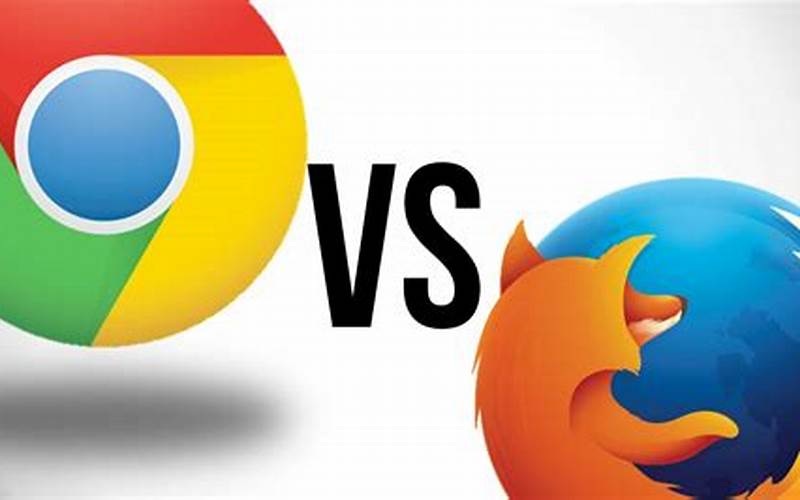 Firefox And Google Chrome
