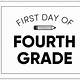 First Day Of Fourth Grade Printable