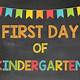 First Day Of Kindergarten Free Printable