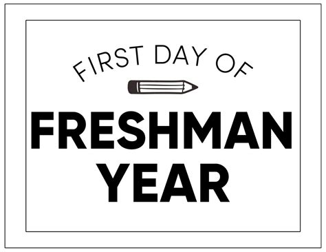 First Day Of Freshman Year Sign Printable Free
