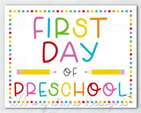 First Day Of Preschool Printable Sign