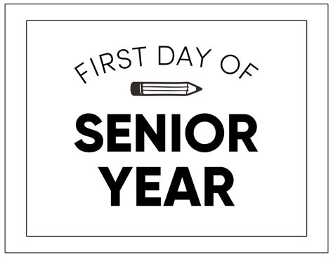 First Day Of Senior Year Sign Free Printable