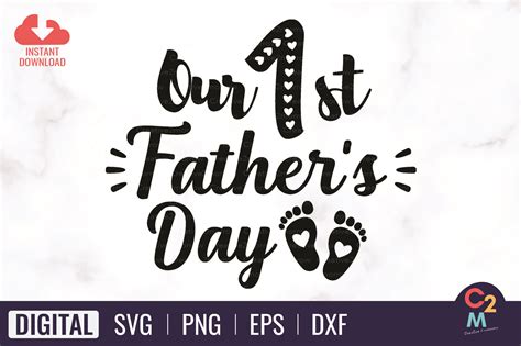 Cherish the Incomparable Bond: Celebrate First Father's Day with Exquisite First Father's Day SVG Designs!