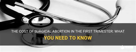 First Trimester Surgical Abortions