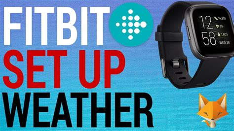 Maximize Your Fitness Journey with Fitbit Mobile App's Weather Set Up Feature