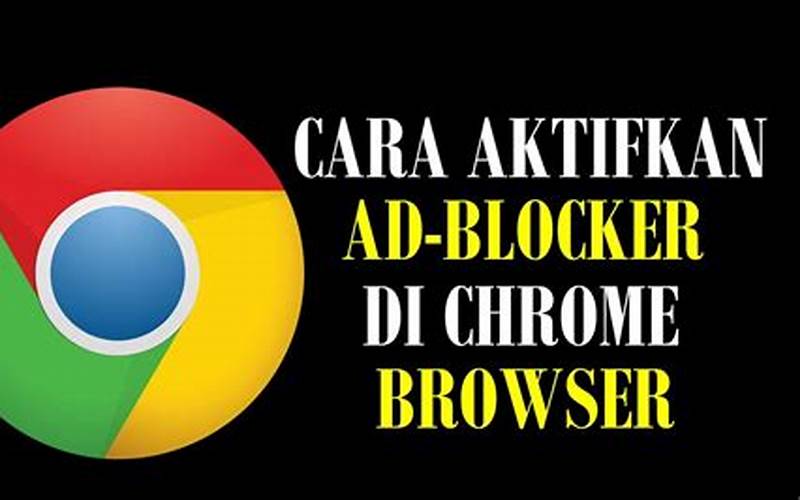 Fitur Penblokir Iklan Di Google Chrome