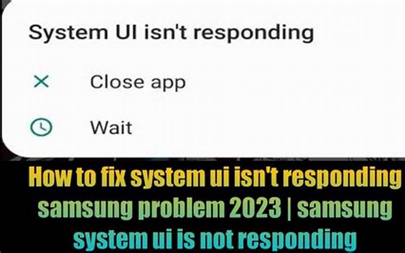 Fix Samsung Ui Not Responding