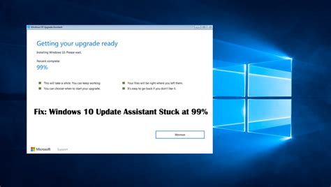 Fix: Windows 10 Update Assistant Stuck at 99%